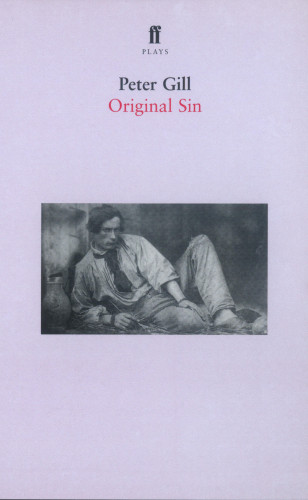 Peter Gill: Original Sin