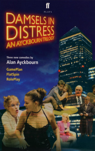 Alan Ayckbourn: Damsels in Distress