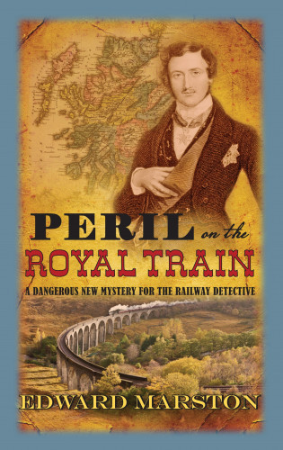 Edward Marston: Peril on the Royal Train
