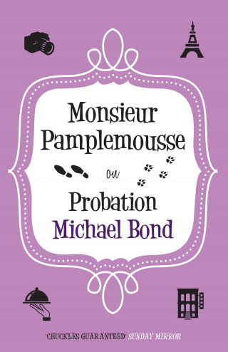Michael Bond: Monsieur Pamplemousse on Probation