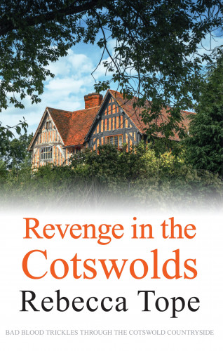 Rebecca Tope: Revenge in the Cotswolds