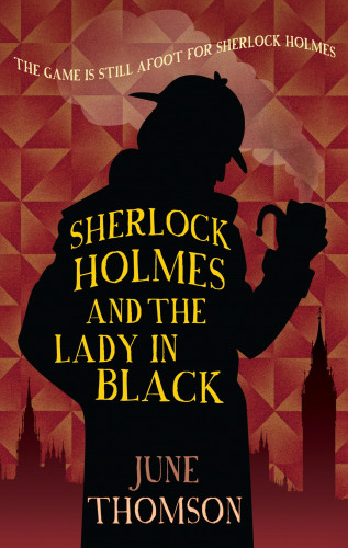 June Thomson: Sherlock Holmes and the Lady in Black