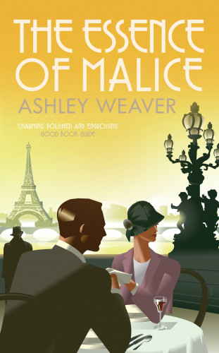 Ashley Weaver: The Essence of Malice