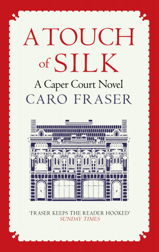 Caro Fraser: A Touch of Silk