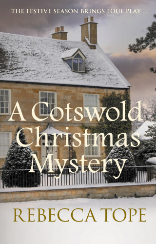 Rebecca Tope: A Cotswold Christmas Mystery