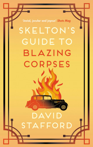 David Stafford: Skelton's Guide to Blazing Corpses