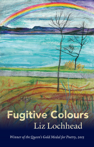 Liz Lochhead: Fugitive Colours