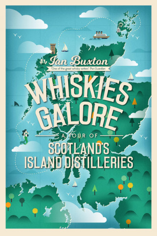 Ian Buxton: Whiskies Galore