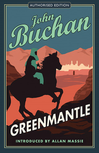 John Buchan: Greenmantle