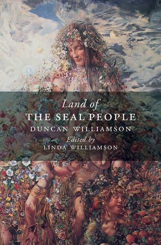 Duncan Williamson: The Land of the Seal People
