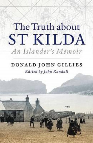 Donald Gillies: The Truth About St. Kilda