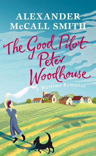 Alexander McCall Smith: The Good Pilot, Peter Woodhouse