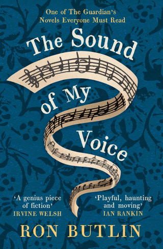 Ron Butlin: The Sound of My Voice