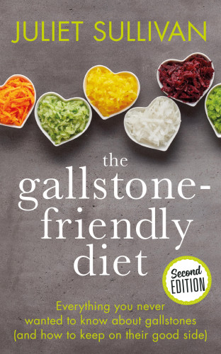 Juliet Sullivan: The Gallstone-friendly Diet