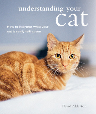 David Alderton: Understanding Your Cat