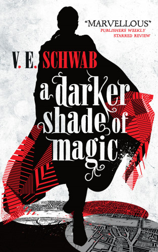 V.E. Schwab: A Darker Shade of Magic