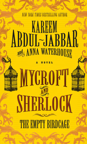 Kareem Abdul-Jabbar, Anna Waterhouse: Mycroft and Sherlock: The Empty Birdcage