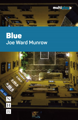 Joe Ward Munrow: Blue (Multiplay Drama)