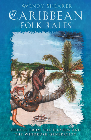 Wendy Shearer: Caribbean Folk Tales