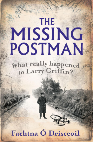 Fachtna Ó Drisceoil: The Missing Postman