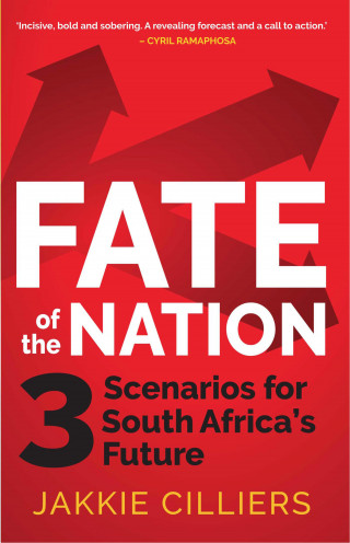 Jakkie Cilliers: Fate of the Nation