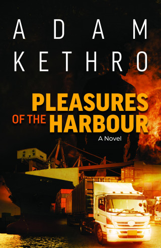 Adam Kethro: Pleasures of the Harbour