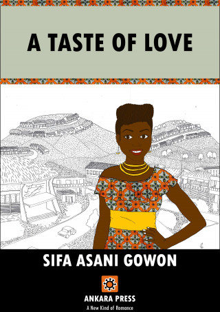 SIFA ASANI GOWON: A Taste of Love