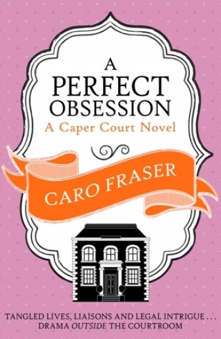 Caro Fraser: A Perfect Obsession