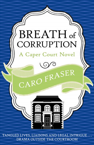 Caro Fraser: Breath of Corruption