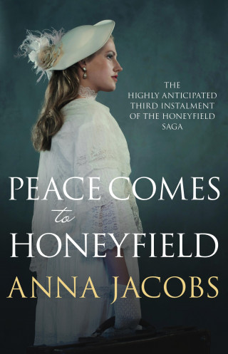 Anna Jacobs: Peace Comes to Honeyfield