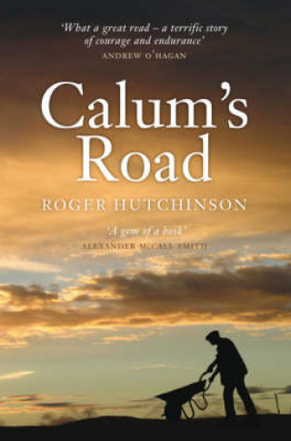 Roger Hutchinson: Calum's Road