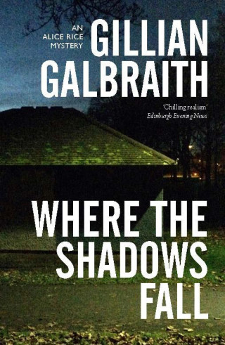 Gillian Galbraith: Where the Shadow Falls