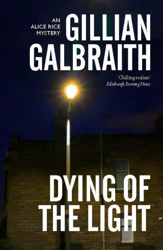 Gillian Galbraith: Dying of the Light