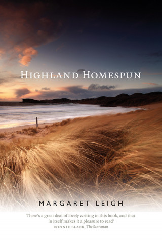 Margaret Leigh: Highland Homespun