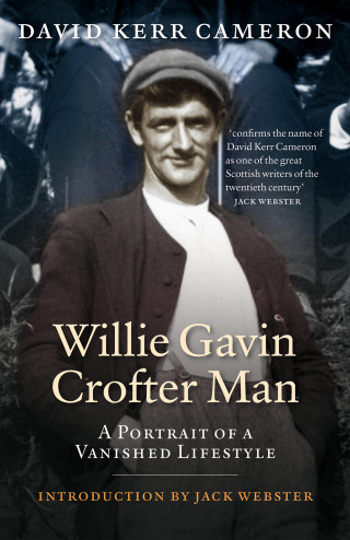 David Kerr Cameron: Willie Gavin, Crofter Man