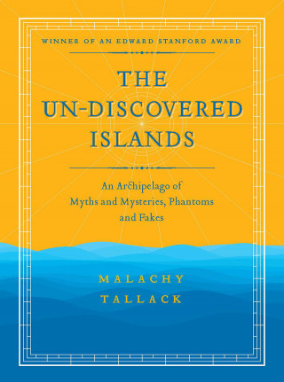 Malachy Tallack: The Un-Discovered Islands