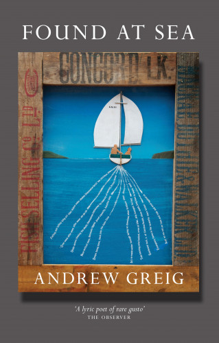 Andrew Greig: Found at Sea