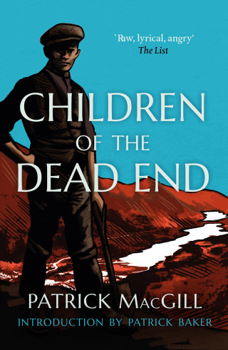 Patrick MacGill: Children of the Dead End