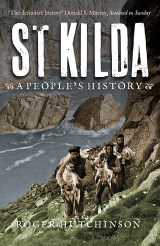 Roger Hutchinson: St Kilda