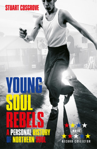 Stuart Cosgrove: Young Soul Rebels