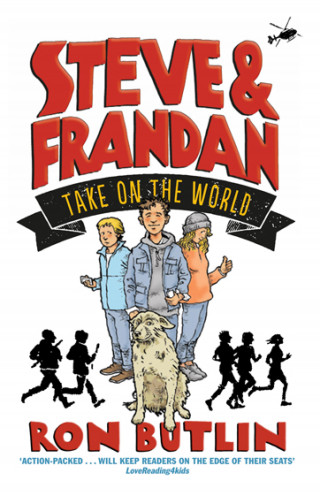 Ron Butlin: Steve & FranDan Take on the World