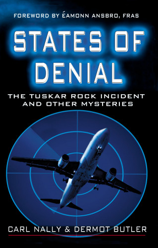 Carl Nally, Dermot Butler: States of Denial: The Tuskar Rock Incident and other Mysteries