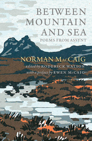 Norman MacCaig: Between Mountain and Sea
