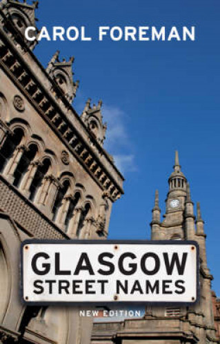 Carol Foreman: Glasgow Street Names