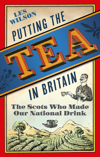 Les Wilson: Putting the Tea in Britain