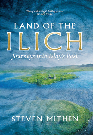 Steven Mithen: Land of the Ilich