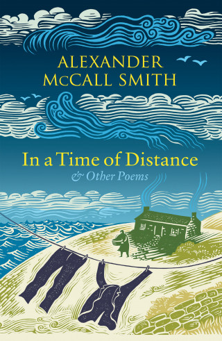 Alexander McCall Smith: In a Time of Distance