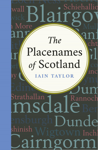 Iain Taylor: The Placenames of Scotland