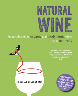 Isabellle Legeron: Natural Wine