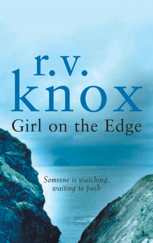 R V Knox: Girl on the Edge